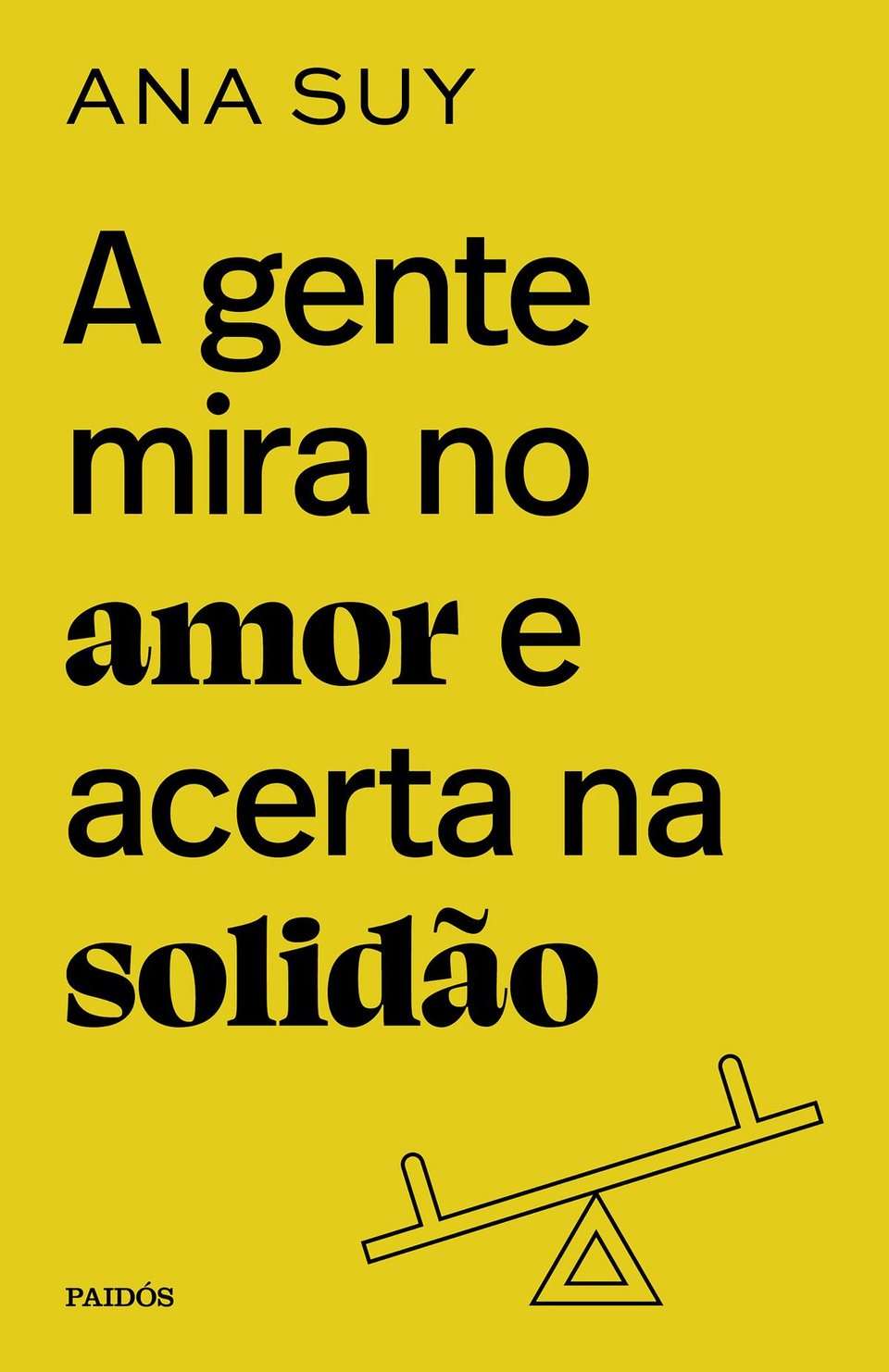 Capa: A gente mira no amor e acerta na solidão